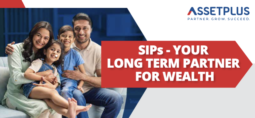 SIPs - Your Long Term Partner for Wealth